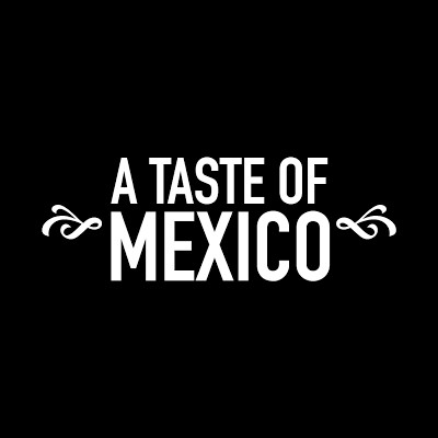 A Taste of Mexico